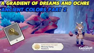 A Gradient Of Dreams And Ochre Quest [ Ancient Colors Part 2 ] Genshin Impact