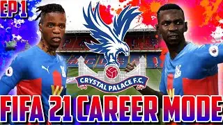 #1 ZAHA AND BOLASIE REUNITE | FIFA 21 CRYSTAL PALACE CAREER MODE