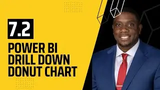 7.2 How to create Drill-Down Donut Chart in Power BI | Power BI Tutorial for Beginners  By Carl Huff