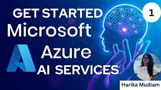 How to start learning Microsoft Azure AI services - Part 1