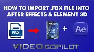 How To Import an Fbx File into After Effects and Element 3D!  Tech3D Fusion
