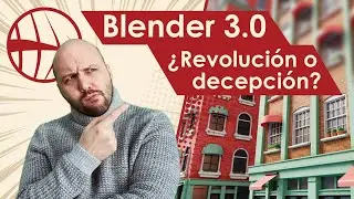 Blender 3.0 - ¿Revolución o DECEPCIÓN? - Parte 1 - Analisis de la Alpha