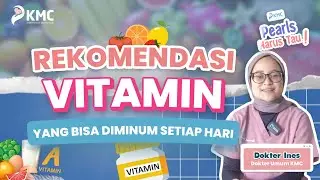 VITAMIN YANG BISA DIKONSUMSI SETIAP HARI with Dokter Ines