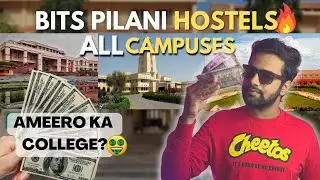 Amazing Hostels of BITS PILANI All Campuses | Hostel tour of BITS PILANI | BITS GOA | BITS HYDERABAD