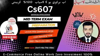 Cs607 midterm exam Preparation - How to get full marks Cs607- Cs607 Lecture wise MCQS & Tricks