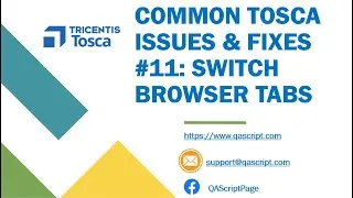 Tosca Tutorial | Lesson 147 - Common Problems & Fixes | Switch Browser Tabs | SendKeys |