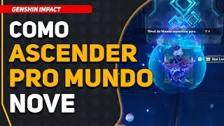 Missão de Ascenção para O Mundo Nove | Genshin Impact