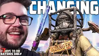 I'M CHANGING EVERYTHING (including me) - 7 Days to Die: Batons Only