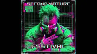 Second Nature - Festival 🤖💯💥