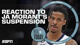 NBA Todays full reaction to Ja Morants 25-game suspension