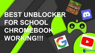 Best Unblocker for School Chromebook 2023 (Proxy For School + Unblocked Games)