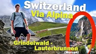 VIA ALPINA? DON'T MISS a little detour | Best Parts Grindelwald - Lauterbrunnen | Hiking Switzerland