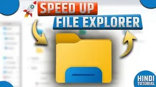 SPEEDUP your Windows 11 File Explorer With this Simple Trick [Hindi]