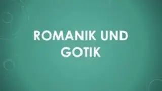 Romanik und Gotik einfach und kurz erklärt