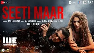 Seeti Maar - Full Video | Radhe - Your Most Wanted Bhai | Salman Khan,Disha Patani|Kamaal K, Iulia V