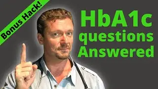 HbA1c Questions Answered + Bonus HACK (What is A1c?)