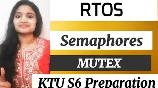 Semaphore| Binary Semaphore| Mutex|Conting Semaphore| RTOS