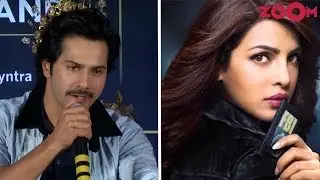 Varun Dhawan Comes In Support Of Priyanka Chopra Over Quantico Controversy