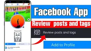 review posts and tags on facebook | review posts and tags not showing on facebook | facebook app