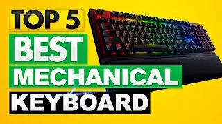 Best Mechanical Keyboard 2021 [TOP 5 Picks in 2021] ✅ Best Gaming Keyboard You Can Buy in 2021 ✅