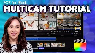 Final Cut Pro for iPad Multicam Editing Tutorial