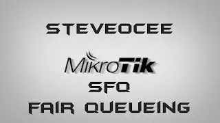 MikroTik RouterOS Gaming SFQ Minimising Buffer Bloat, Smart Queue, FQ_CODEL alternative