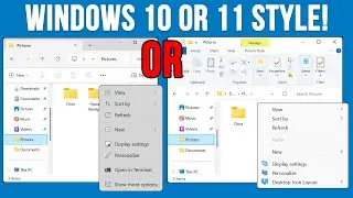 How to Quickly Switch Between the Windows 10 & Windows 11 File Explorer & Context Menus