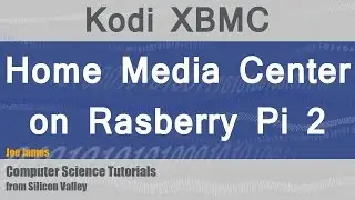 Installing Kodi XBMC on Rasberry Pi 2