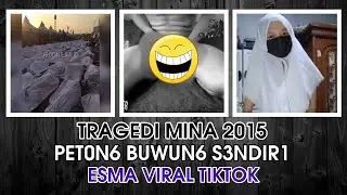 ESMA VIRAL DI TIKTOK & TRAG3DI MINA 2015