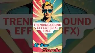 Free Trending Sound effects and viral audio Library for content creation