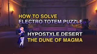 Electro Totem Puzzle In Hypostyle Desert - The Dune Of Magma | Genshin Impact Gameplay