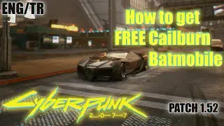 How to get FREE Cailburn / Batmobile | Cyberpunk 2077 [PATCH 1.61]