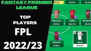 FPL 2022/23 : Top Picks For Fantasy Premier League | FPL Tips 2022/23