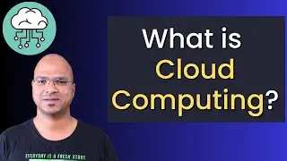 What is Cloud Computing?