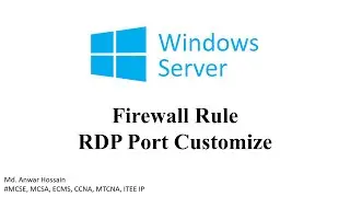 Windows Server Firewall Rule  How to Change RDP Port Full Practical Session