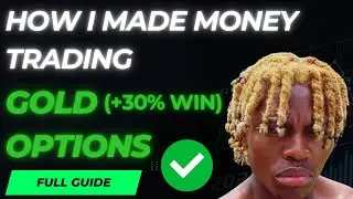 How I Made Money Trading Gold Options (30% Win)