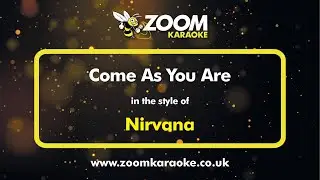 Nirvana - Come As You Are - Karaoke Version from Zoom Karaoke