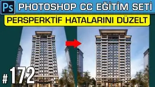 172: PERSPEKTİF HATASI DÜZELTME | Mercek-Lens Correction | Photoshop Dersleri