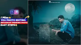 I Miss You Photo Editing - Photoshop Tutorial - Instagram Trending Photo Editing Tutorial