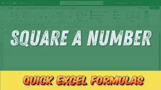 Square A Number / Excel Formula