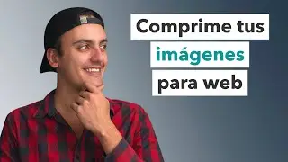 ¿Cómo comprimir imágenes para tu sitio web? | Tutorial Adobe Photoshop 2022