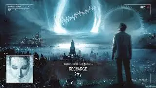 Recharge - Stay [HQ Edit]