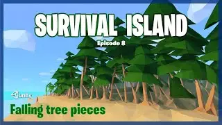 How to make a tree fall in pieces after being cut down - Island Survival Episode 8