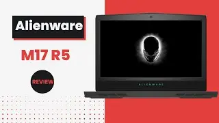 Alienware m17 R5 Review: The Ultimate Gaming Laptop?