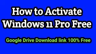 How to Activate windows 11 Pro Free