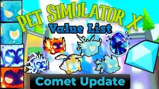 Pet Simulator X Value List | 11 Mar 2023 | Roblox Pet Sim X Comet Update Value List
