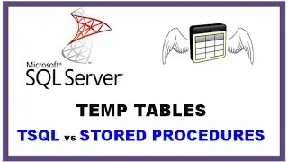 SQL Server Temp Tables - TSQL Command Line  vs STORED PROCEDURES