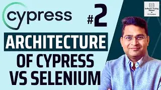 Cypress Tutorial #2 - Architecture of Cypress vs Selenium