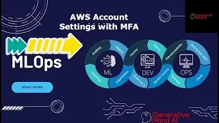 MLOps: AWS Root Account Settings with MFA |  Episode 2