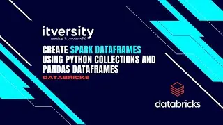 Create Spark Dataframes using Python Collections and Pandas Dataframes using Databricks and Pyspark